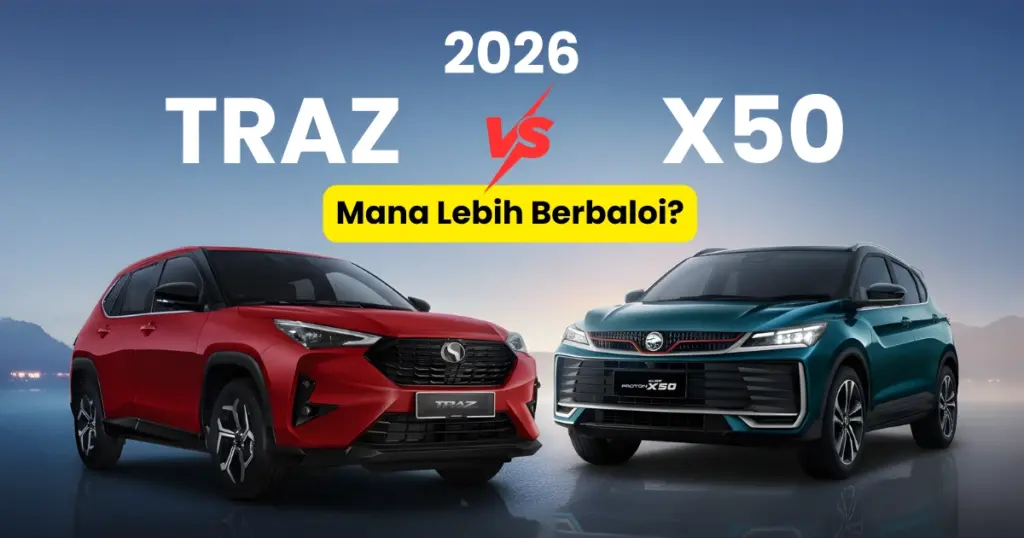 Perodua Traz Vs Proton X50 2026 Di Malaysia